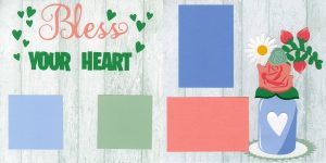 Bless Your Heart 0222
