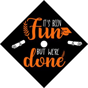 Fun but Done Grad Cap Topper 0523