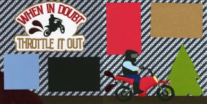When in Doubt, Throttle it Out 0723