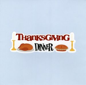 Thanksgiving Dinner Title