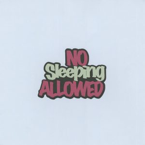 No Sleeping Allowed - Girls Title