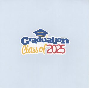 Graduation Class of 2025 - Blue Title