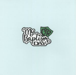 My Baptism Day CTR Title
