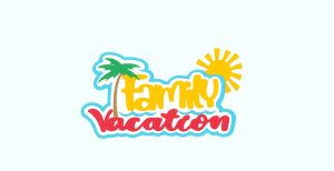 Family Vacation Title