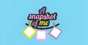 A Snapshot of Me Title